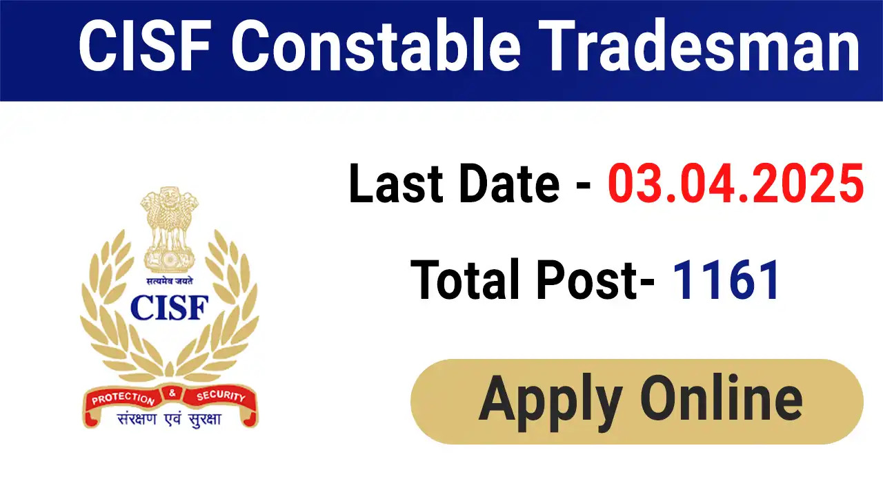 CISF Tradesmen Constable Recruitment 2025 – Apply Online