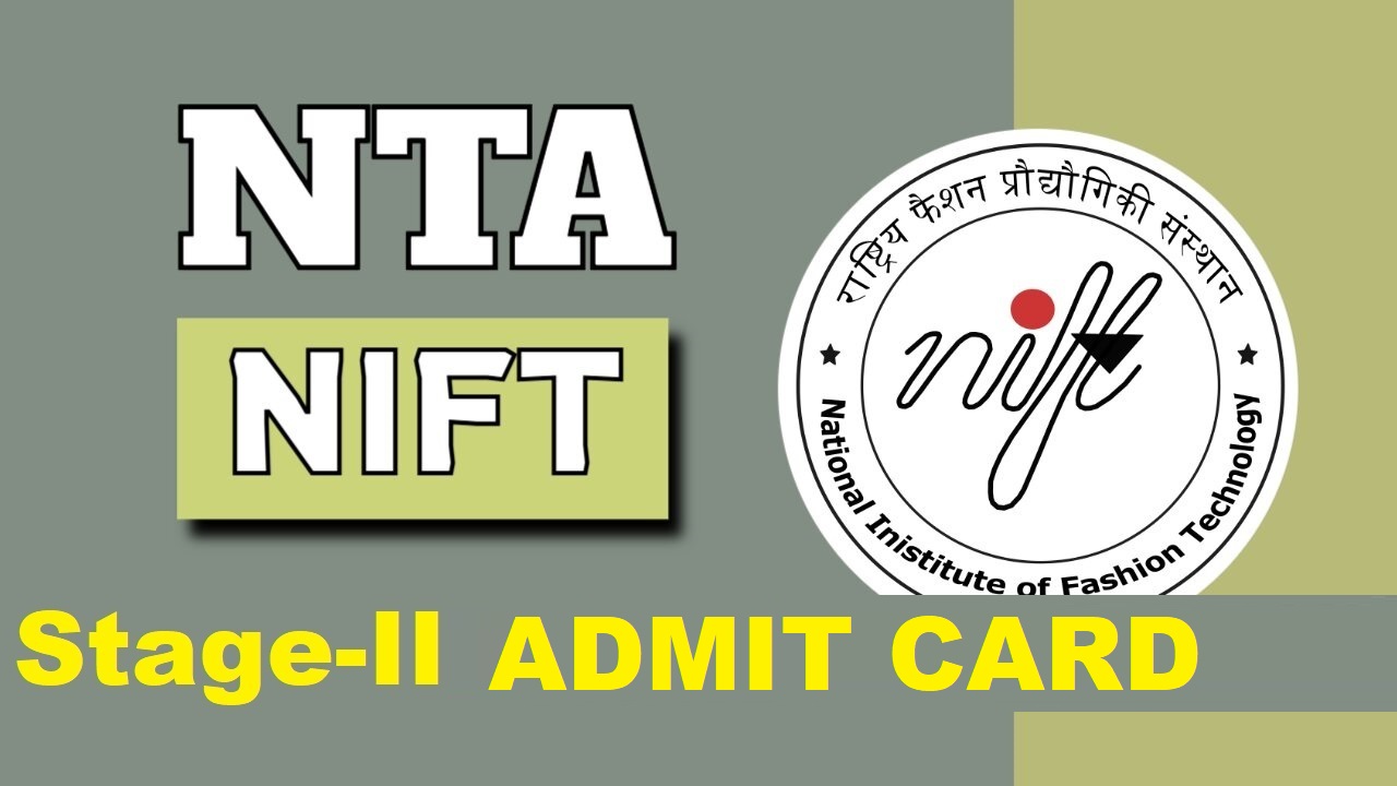 NTA NIFT 2025 Result - Stage 2 Admit Card